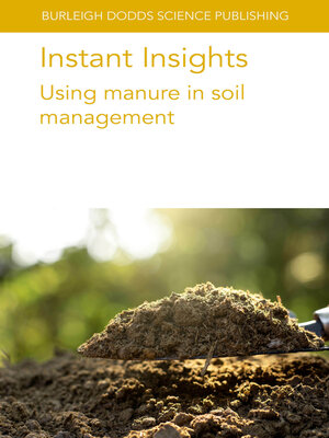 cover image of Instant Insights: Using Manure in Soil Management